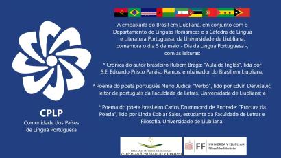 5. maj je mednarodni dan portugalskega jezika in luzofonske kulture.