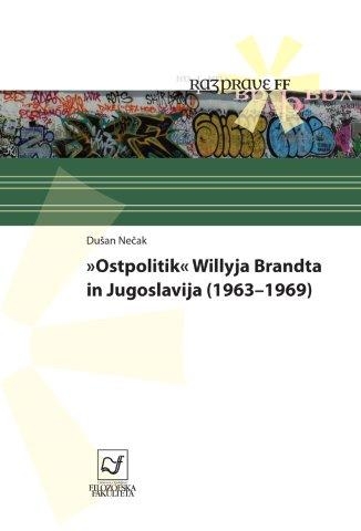 "Ostpolitik" Willyja Brandta in Jugoslavija (1963–1969)